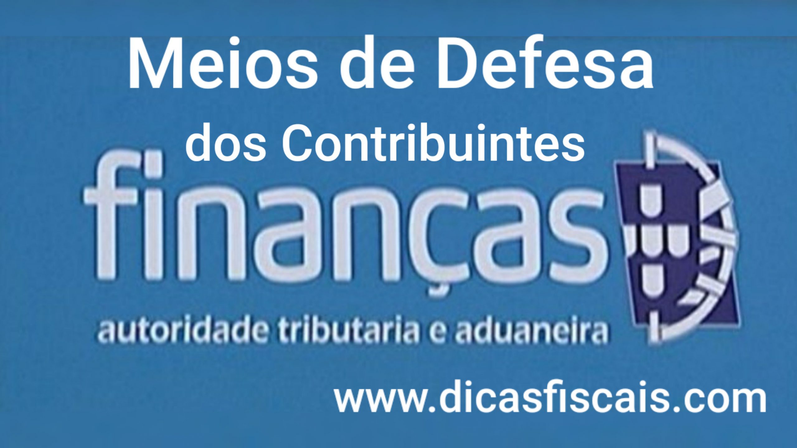 Dicas Fiscais Meios de Defesa